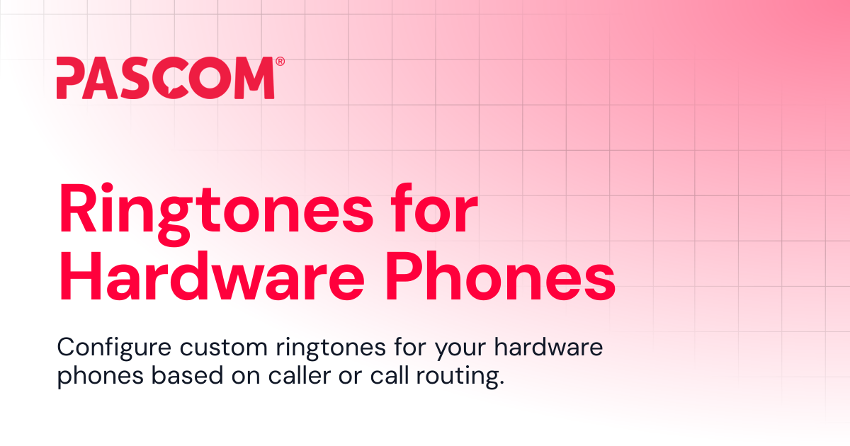 Ringtones for Hardware Phones | PASCOM